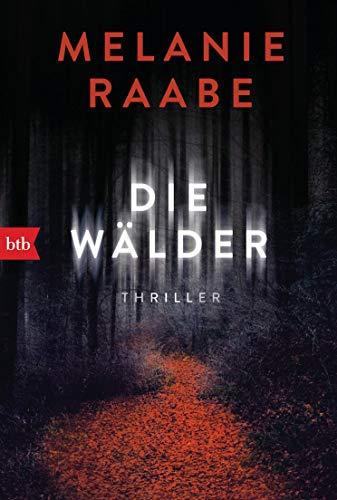 Die Wälder: Thriller