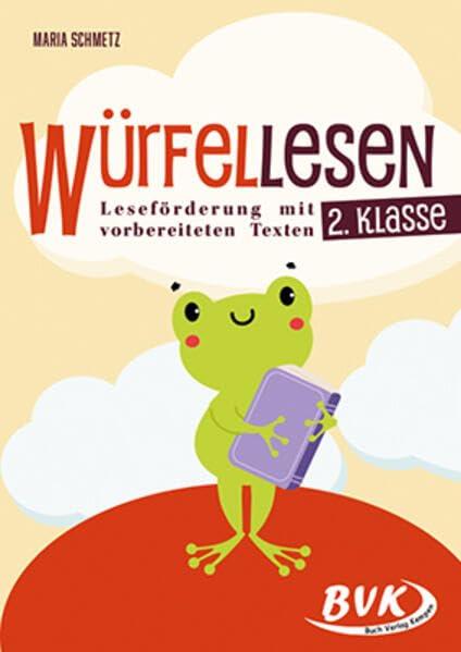 Würfellesen – 2. Klasse: Leseförderung mit vorbereiteten Texten (Lesezeit)