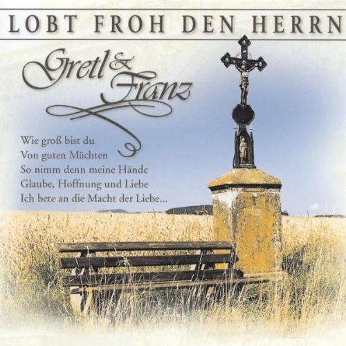 Lobt Froh Den Herrn