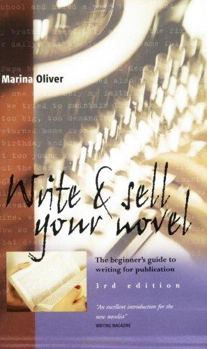 Write & Sell Your Novel: The Beginner's Guide to Writing for Publication