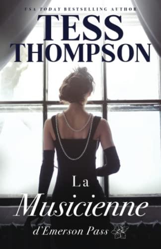 La Musicienne (Série Emerson Pass Historiques, Band 6)