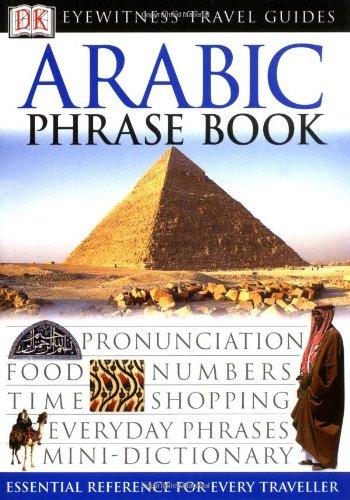 Arabic Phrase Book (Eyewitness Travel Guides Phrase Books)