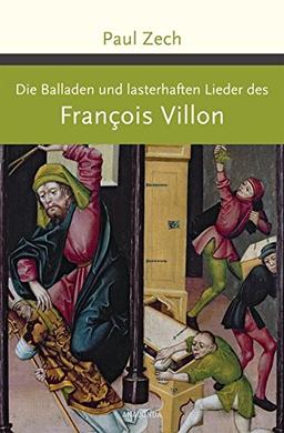 Die Balladen und lasterhaften Lieder (Große Klassiker zum kleinen Preis)