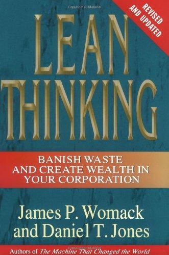 Lean Thinking: Banish Waste and Create Wealth in Your Corporation, Revised and Updated