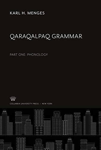 Qaraqalpaq Grammar: Part One: Phonology