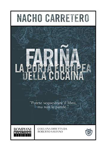 Fariña: La porta europea della cocaina (Munizioni)