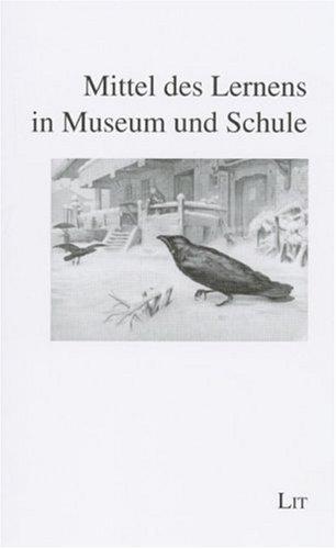 Zeitschrift für Museum und Bildung 62: Mittel des Lernens in Museum und Schule