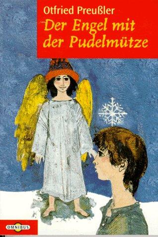 Der Engel mit der Pudelmütze. Sechs Weihnachtsgeschichten. ( Ab 6 J.).