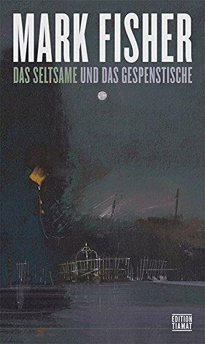 Das Seltsame und Gespenstische (Critica Diabolis)