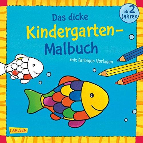 Das dicke Kindergarten-Malbuch: Mit farbigen Vorlagen und lustiger Fehlersuche: Malen ab 2 Jahren