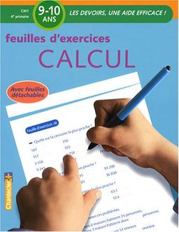 Calcul, 9-10 ans, CM1-4e primaire : feuilles d'exercices