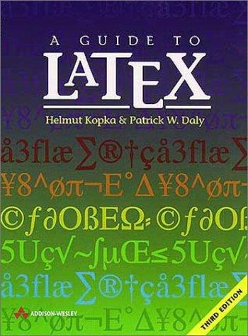 A Guide to LaTeX: Document Preparation for Beginners and Advanced Users