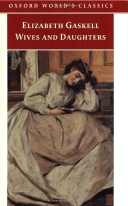 Wives And Daughters (Oxford World's Classics)