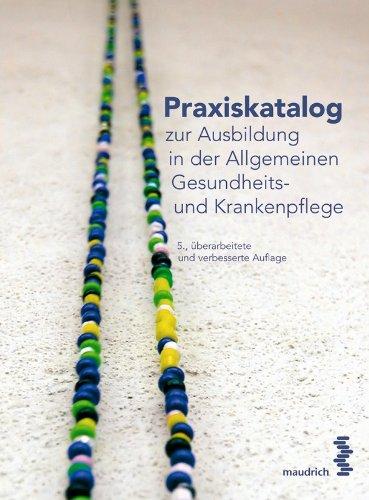 Praxiskatalog zur Ausbildung in der Allgemeinen Gesundheits- und Krankenpflege für den gehobenen Dienst der Gesundheits- und Krankenpflege [in Österreich]