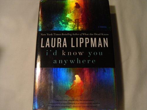 I'd Know You Anywhere: A Novel