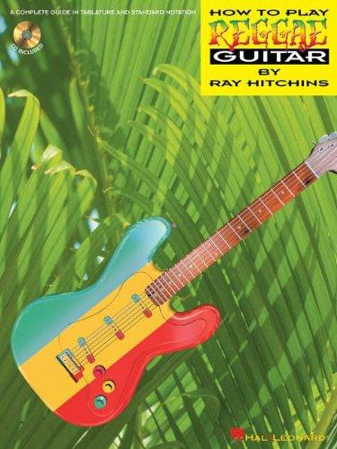 How To Play Reggae Guitar Tab Book/Cd: Complete Guide in Tablature and Standard Notation (CD Pak)