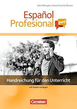 Español Profesional ¡hoy!: A1-A2+ - Handreichungen für den Unterricht mit Kopiervorlagen