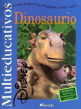 Dinosaurio: Cuentos con juegos y actividades a todo color. (Multieducativos Disney)