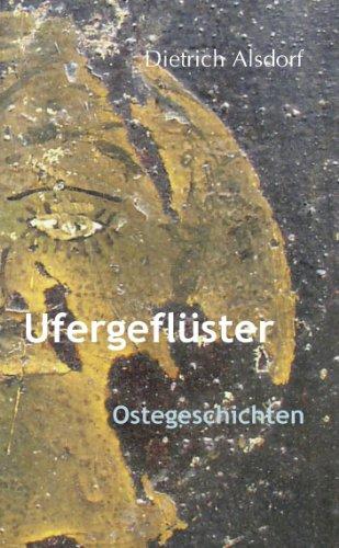 Ufergeflüster: Ostegeschichten