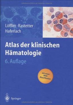 Atlas der klinischen Hämatologie