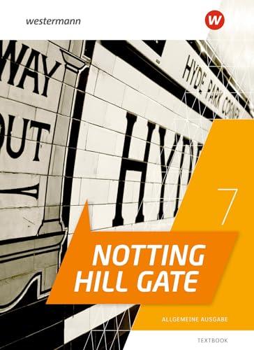 Notting Hill Gate 7. Textbook. Allgemeine Ausgabe: Ausgabe 2022