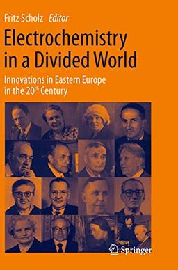 Electrochemistry in a Divided World: Innovations in Eastern Europe in the 20th Century