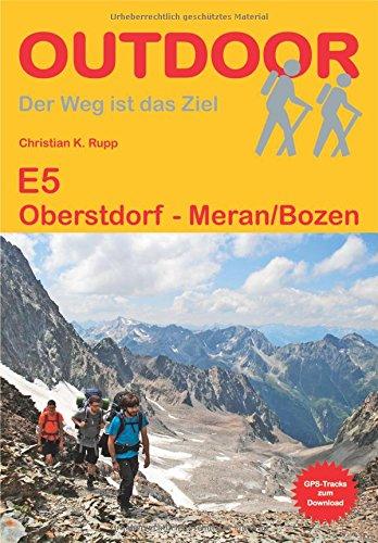 E 5 Oberstdorf - Meran/Bozen (Der Weg ist das Ziel)