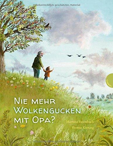 Nie mehr Wolkengucken mit Opa?