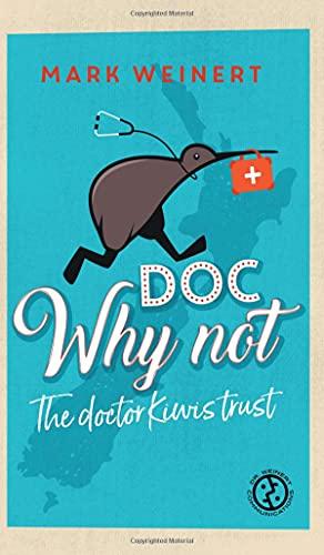 Doc Why Not: The doctor Kiwis trust