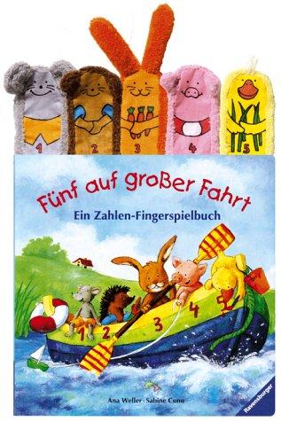 Fünf auf großer Fahrt: Ein Zahlen-Fingerspielbuch