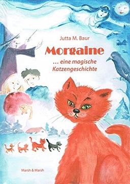 Morgaine ... eine magische Katzengeschichte