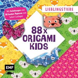 88 x Origami Kids – Lieblingstiere: Mit Anleitungen und 88 bunten Papieren zum Sofort-Loslegen