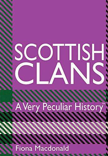 Scottish Clans: A Very Peculiar History