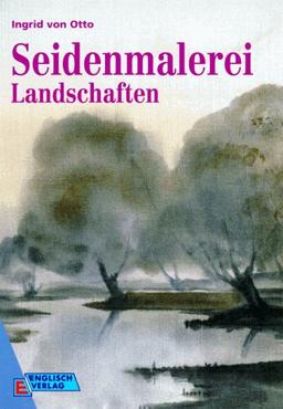 Seidenmalerei. Landschaften