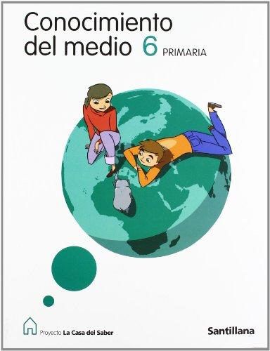 Proyecto La Casa del Saber, conocimiento del medio, 6 Educación Primaria