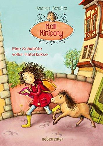 Molli Minipony: Eine Schultüte voller Haferkekse