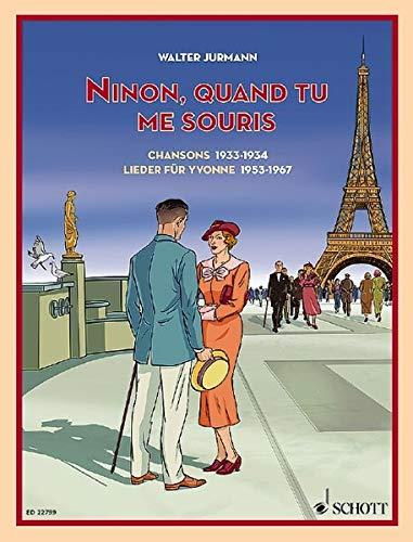 Ninon, quand tu me souris: Chansons 1933-1934/Lieder für Yvonne 1953-1967. Singstimme und Klavier. Songbook.