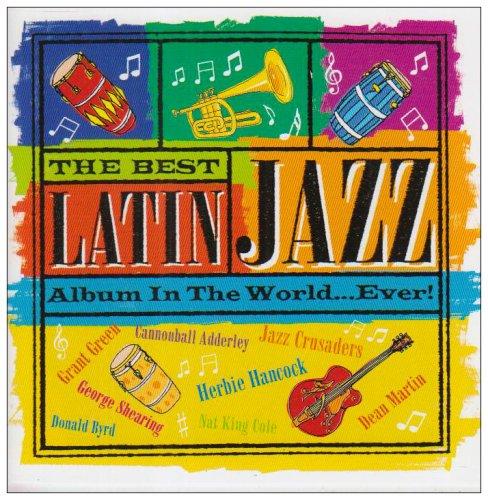 The Best Latin Jazz Album in the World...Ever!