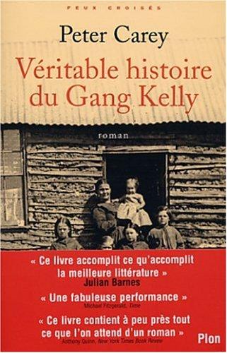 Véritable histoire du gang Kelly