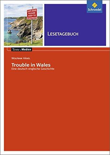 Texte.Medien: Wolfram Hänel: Trouble in Wales: Lesetagebuch