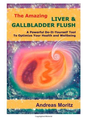 The Amazing Liver & Gallbladder Flush