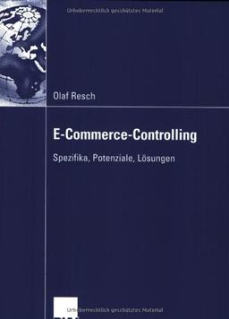 E-Commerce-Controlling: Spezifika, Potenziale, Lösungen