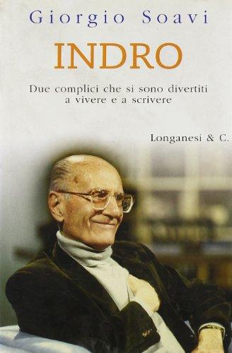 Indro. Due complici che si sono divertiti a vivere e a scrivere (Il Cammeo)