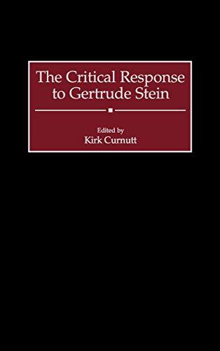 The Critical Response to Gertrude Stein (Critical Responses in Arts & Letters)