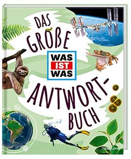 Das große WAS IST WAS Antwortbuch / Ein Sachbuch mit vielen Antworten auf faszinierende Fragen unter anderem über Weltraum, Erde, Technik und Körper / Für Kinder ab 8 Jahren (WAS IST WAS Edition)