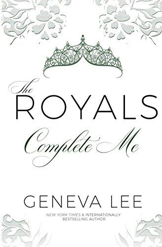 Complete Me (The Royals Saga, Band 7)