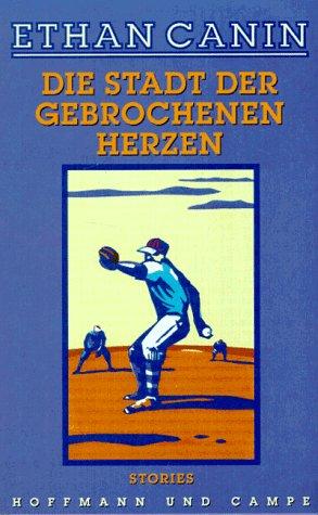 Die Stadt der gebrochenen Herzen