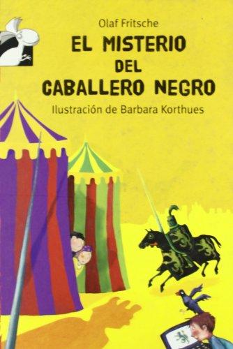 El túnel secreto. El misterio del caballero negro (El tunel secreto)