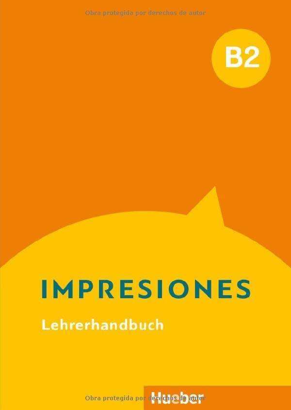 Impresiones B2: Lehrerhandbuch