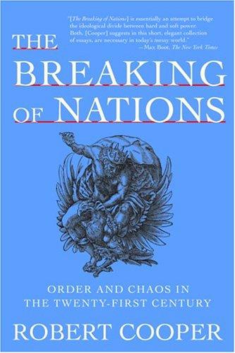 The Breaking of Nations: Order and Chaos in the Twenty-First Century